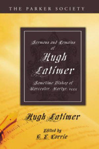 Hugh Latimer;G. E. Corrie; — 9781606084243_txt