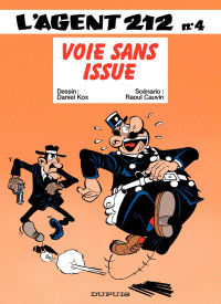 Raoul Cauvin — L'Agent 212 - Tome 4 - VOIE SANS ISSUE