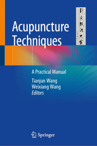 Tianjun Wang, Weixiang Wang (editors) — Acupuncture Techniques: A Practical Manual
