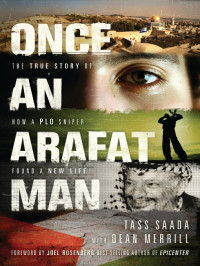 Saada, Tass, Merrill, Dean — Once an Arafat Man