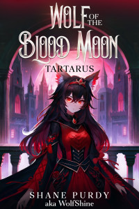 Shane Purdy — Tartarus: A Blood Magic Lycanthrope LitRPG