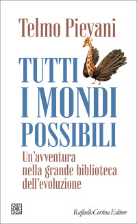 Telmo Pievani — Tutti i mondi possibili