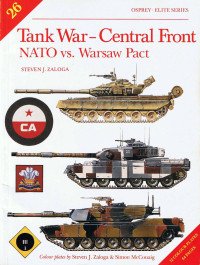 Steven J. Zaloga — Tank War: Central Front NATO vs. Warsaw Pact