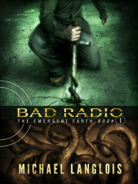 Michael Langlois — Bad Radio