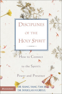 Siang-Yang Tan;Douglas H. Gregg; — Disciplines of the Holy Spirit