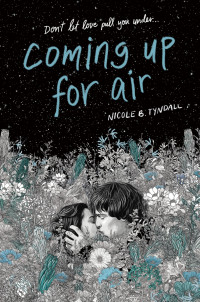 Nicole B. Tyndall — Coming Up for Air