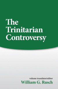 Rusch, William G.; — Trinitarian Controversy