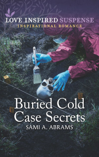Sami A. Abrams — Buried Cold Case Secrets