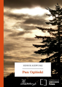 Henryk Rzewuski — Pan Ogiński