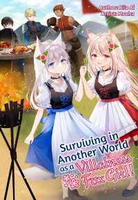 Riia Ai — Surviving in Another World as a Villainess Fox Girl! Volume 1