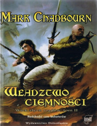 Mark Chadbourn — 02. Władztwo ciemności. Wiek złych rządów