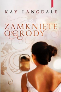 Zamknięte ogrody — Langdale Kay