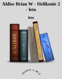 leto — Aldiss Brian W - Helikonie 2 - leto