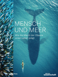 Bild der Wissenschaft (Hrsg.) — Mensch und Meer