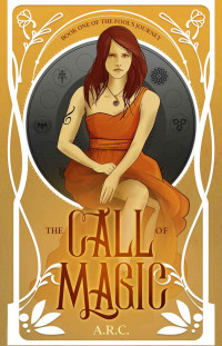 A.R.C — The Call of Magic