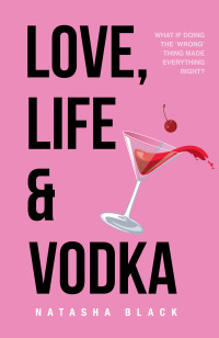 Natasha Black — Love, Life & Vodka