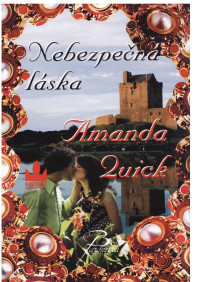 Amanda Quick — Nebezpečná láska