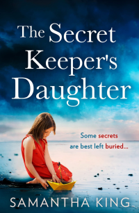 Samantha King — The Secret Keeper's Daughter