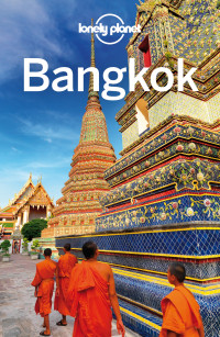 Lonely Planet, Austin Bush — Lonely Planet Bangkok