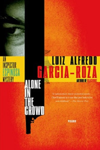 Luiz Alfredo Garcia-Roza — Alone in the Crowd: An Inspector Espinosa Mystery