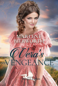 Marlene Bierworth  — Vera's Vengeance (Brides Of Pelican Rapids 14)