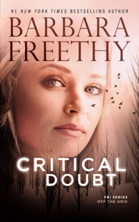 Barbara Freethy [Freethy, Barbara] — Critical Doubt