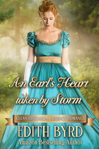 Edith Byrd — An Earl's Heart Taken By Storm