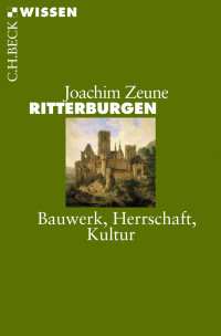 Joachim Zeune; — Ritterburgen