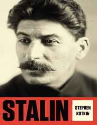 Stephen Kotkin — Stalin, Volume 1