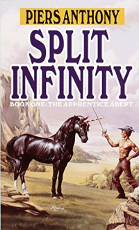 Piers Anthony — Apprentice Adept, Book 1 - Split Infinity