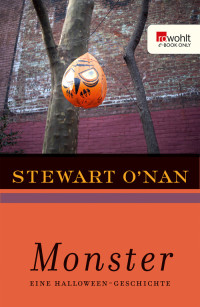 O'Nan, Stewart [O'Nan, Stewart] — Monster