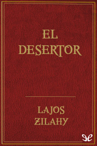 Lajos Zilahy — El desertor