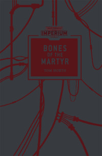 Tom Horth — Bones of the Martyr