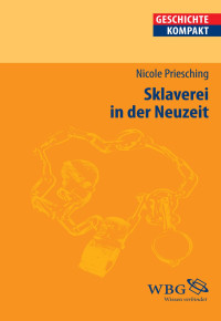 Priesching & Nicole — Sklaverei in der Neuzeit