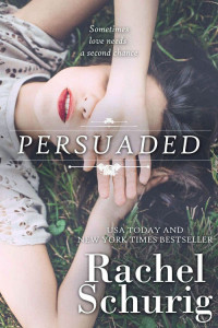 Rachel Schurig — Persuaded