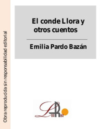 Emilia Pardo Bazán — El conde llora y otros cuentos