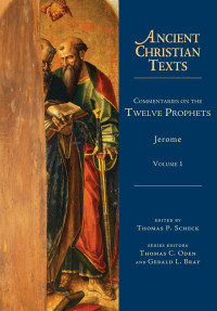 Jerome — Commentaries on the Twelve Prophets