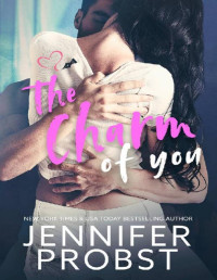 Jennifer Probst — The Charm of You