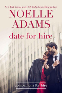 Noelle Adams  — Date for Hire