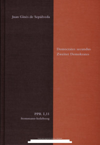 Juan Ginés de Sepúlveda — Democrates secundus / Zweiter Demokrates