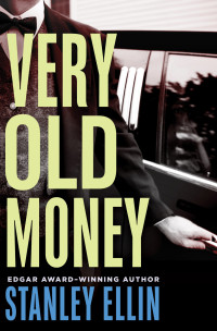 Stanley Ellin — Very Old Money