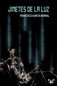 Francisco García Bernal — Jinetes de la luz y otros relatos