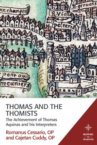 Romanus Cessario, OP, Cajetan Cuddy, OP — Thomas and the Thomists