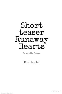 Elsa Jacobs — Runaway Hearts Seduced by Danger