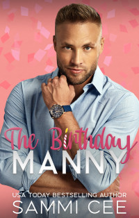 Sammi Cee — The Birthday Manny (Manny Wishes & Holiday Kisses 2) MM