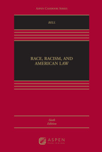 Derrick Bell — Race, Racism, and American Law