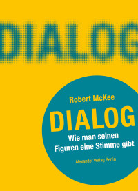 Robert McKee; — Dialog