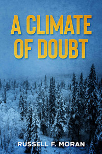 Russell Moran — A Climate of Doubt