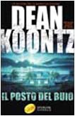 Dean R. Koontz; V. Curtoni — Il posto del buio