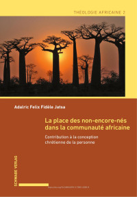 Adalric Felix Fidèle Jatsa — La place des non-encore-nés dans la communauté africaine